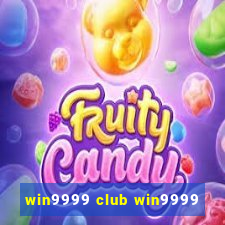 win9999 club win9999